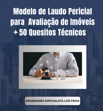Capa: Laudo Pericial de Avaliação de Imóveis: Modelo Pronto + Checklist Completo + 50 Quesitos Profissionais para Elaboração com Segurança Técnica